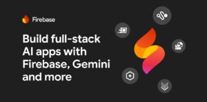 Firebase Studio: Google’s New Platform for AI App Developers