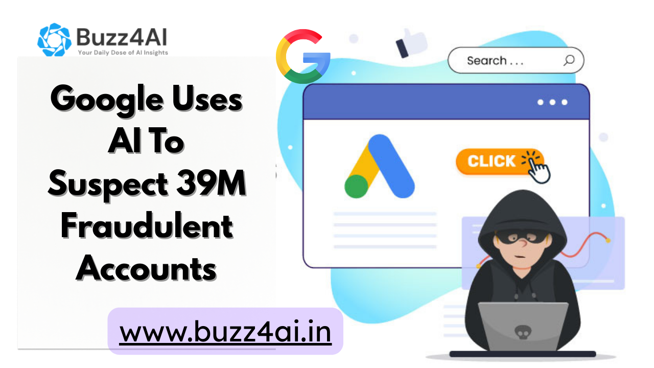 Google Uses AI to suspect fraud