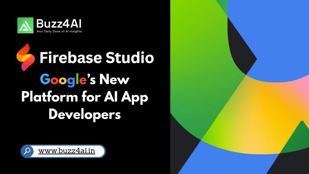 Firebase Studio: Google’s New Platform for AI App Developers