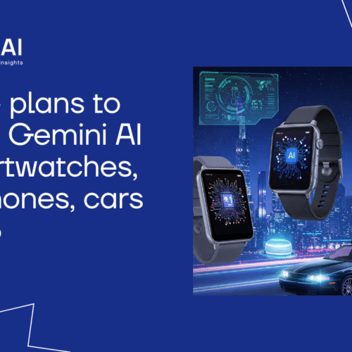 Google plans to expand Gemini AI