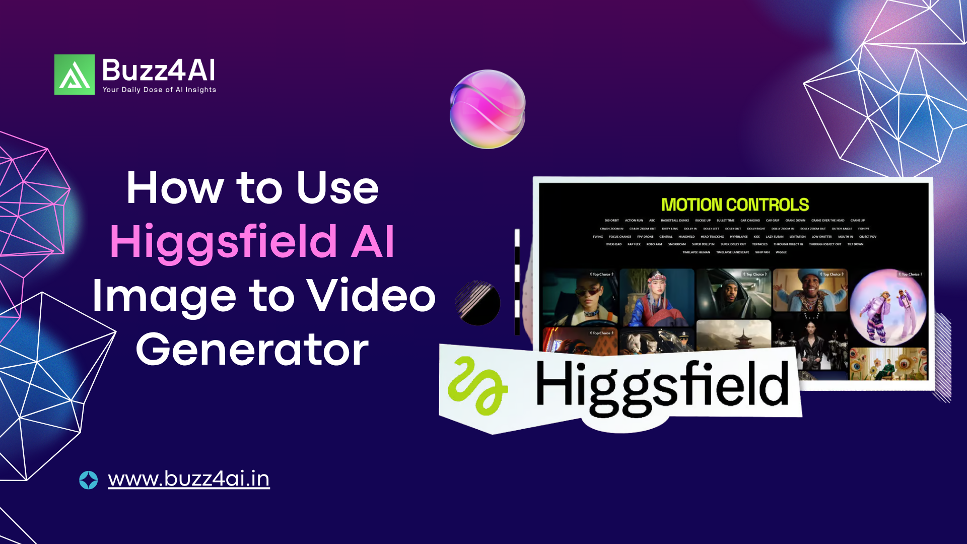 How to Use Higgsfield AI Image to Video Generator