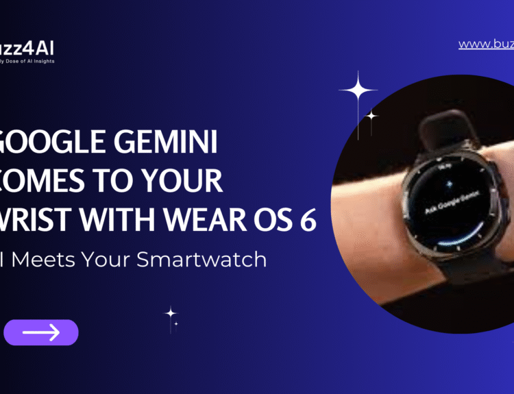 Google Gemini Comes to Your Wrist with Wear OS 6