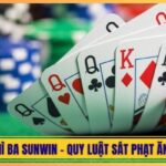 Bài Nhất Nhì Ba Sunwin - Quy Luật Sát Phạt Ăn Trọn Tiền 